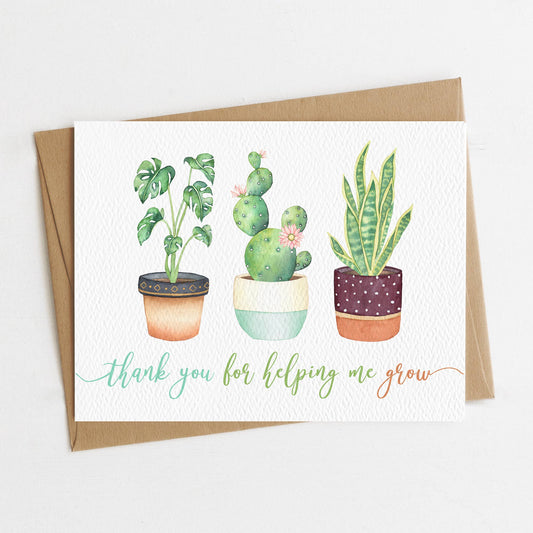 Thank You For Helping Me Grow Card, Teacher Appreciation